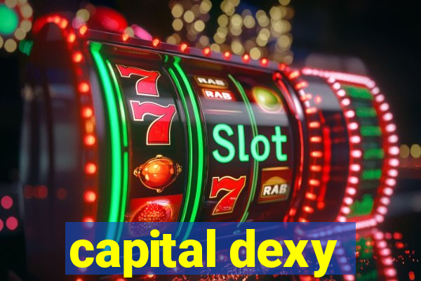 capital dexy